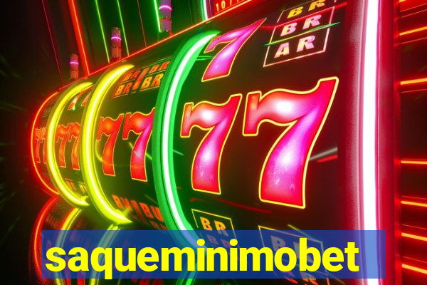 saqueminimobet