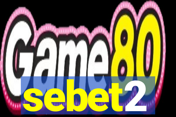 sebet2