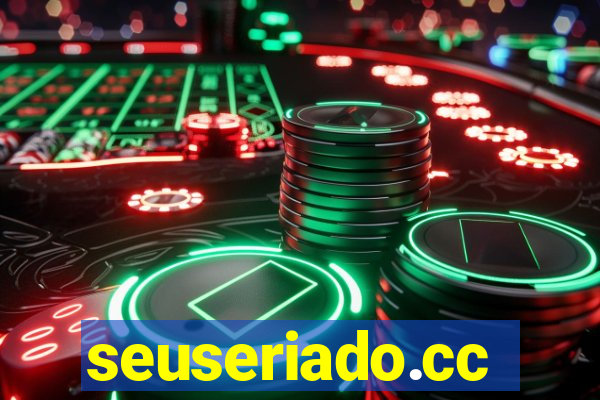 seuseriado.cc