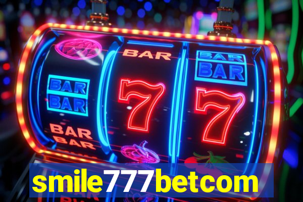 smile777betcom