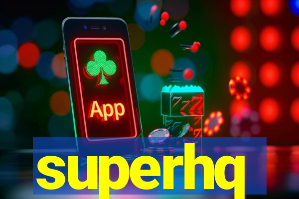 superhq