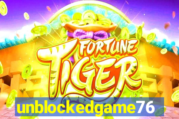 unblockedgame76