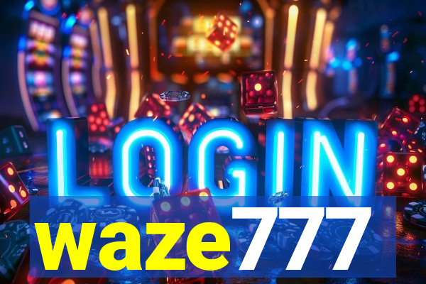 waze777