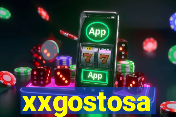 xxgostosa