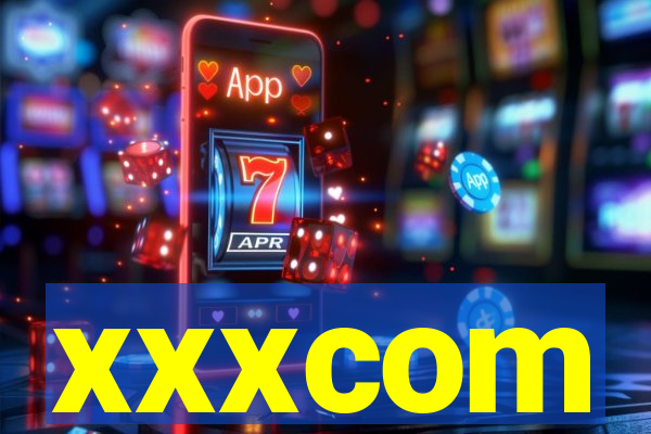 xxxcom