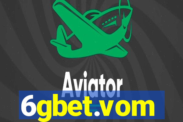 6gbet.vom