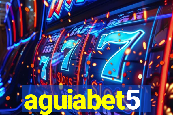 aguiabet5