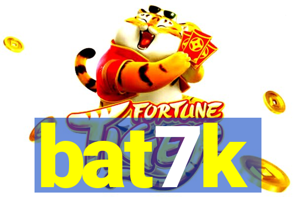 bat7k