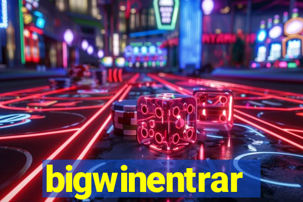 bigwinentrar
