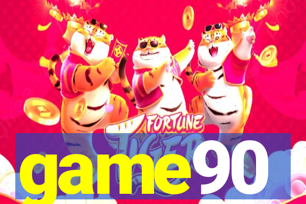 game90