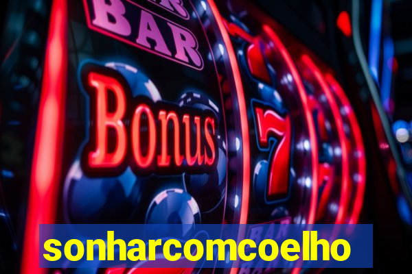 sonharcomcoelho