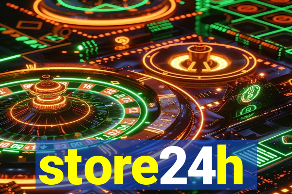 store24h