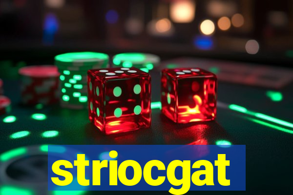 striocgat