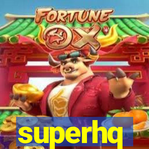 superhq