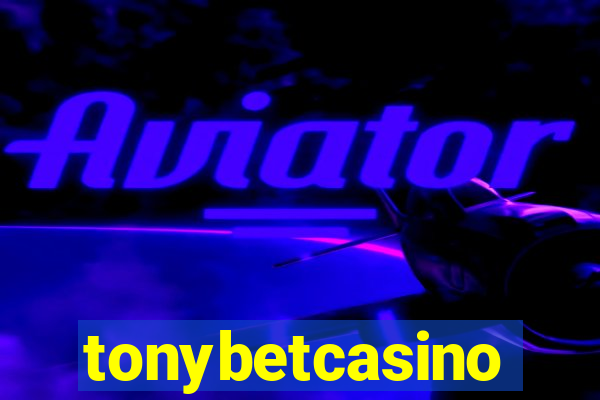tonybetcasino